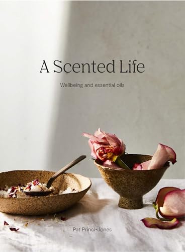 A Scented Life: Aromatherapy reimagined 