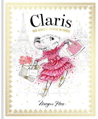 Claris: The Chicest Mouse in Paris: Volume 1