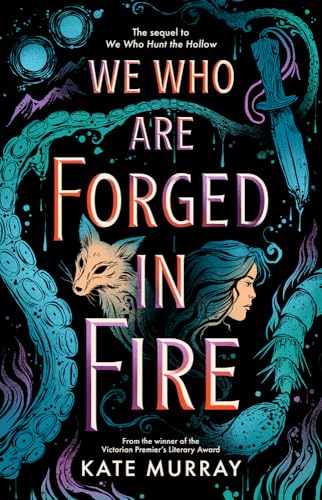 We Who Are Forged in Fire: Volume 2 