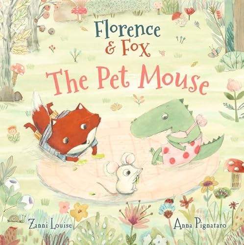 Florence and Fox: The Pet Mouse