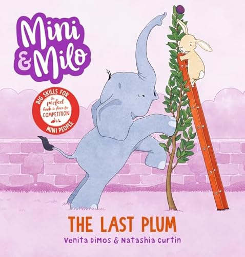Mini and Milo: The Last Plum 