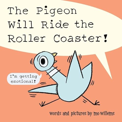 The Pigeon Will Ride the Roller Coaster! 
