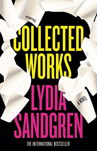 Collected Works: A Novel 