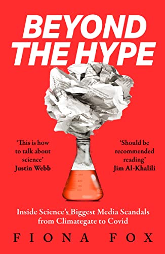 Beyond the Hype: Inside Science's Biggest Media Scandals from 