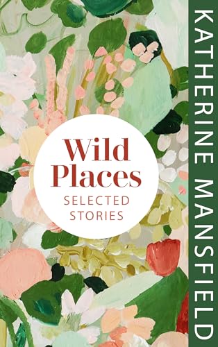 Wild Places: Selected Stories 