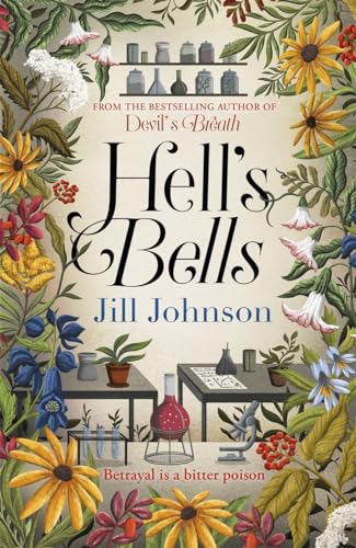 Hell's Bells: An intoxicating botanical mystery for fans of BBC's 
