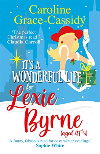It's a Wonderful Life for Lexie Byrne (aged 41 1/4)