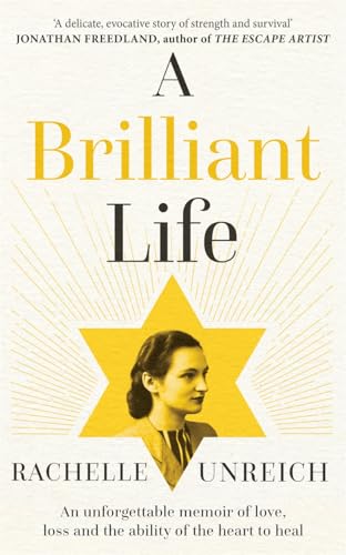 A Brilliant Life: An Unforgettable Memoir of Surviving Auschwitz and 
