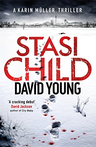 Stasi Child The award-winning Cold War crime thriller 