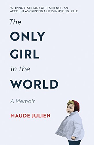 The Only Girl in the World: A Memoir 