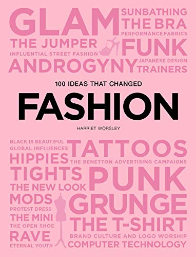 100 Ideas that Changed Fashion 