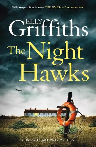 The Night Hawks: Dr Ruth Galloway Mysteries 13