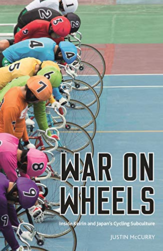 War on Wheels: Inside Keirin and Japan's Cycling Subculture 