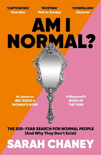 Am I Normal?: The 200-Year Search for Normal People (and Why They Don't Exist)