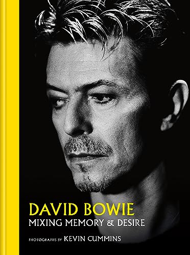 David Bowie Mixing Memory & Desire: Photographs by Kevin Cummins 
