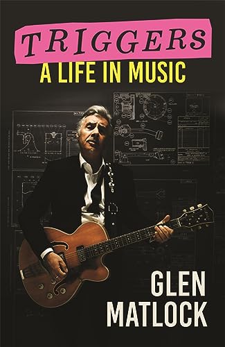 Triggers: A Life in Music 