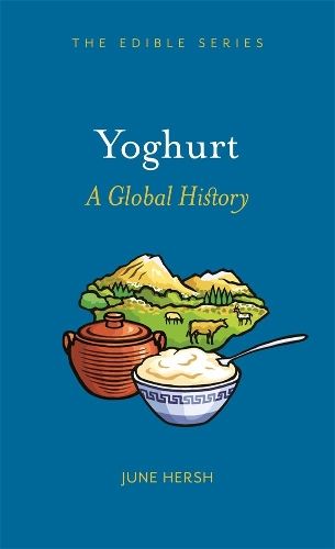 Yoghurt: A Global History