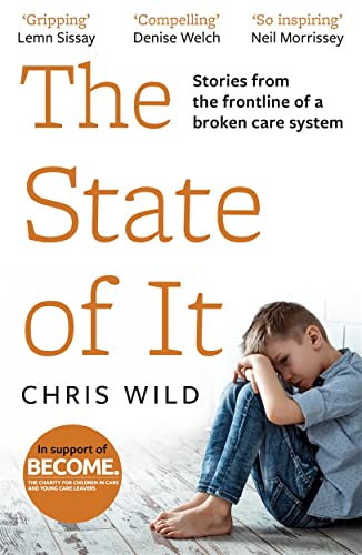 The State of It: Stories from the Frontline of a Broken Care System 