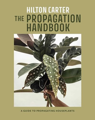 The Propagation Handbook: A Guide to Propagating Houseplants 
