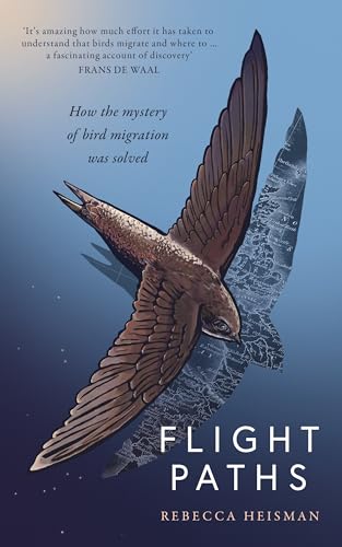 Flight Paths: How the mystery of bird migration was solved 