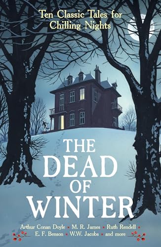 The Dead of Winter: Ten Classic Tales for Chilling Nights