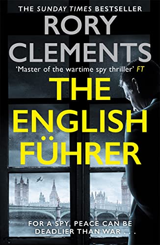 The English Fuhrer: The gripping spy thriller from the bestselling author of THE MAN IN THE BUNKER