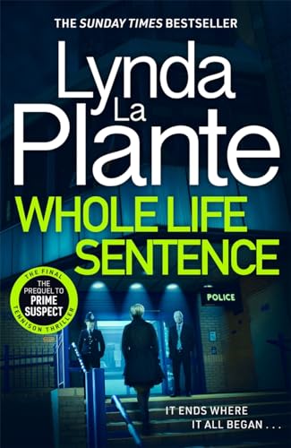 Whole Life Sentence: The pulse-pounding final Detective Jane Tennison 