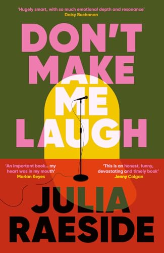 Don't Make Me Laugh: A darkly funny feminist novel about power, 