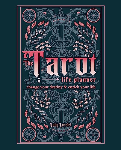 The Tarot Life Planner: A Beginner's Guide to Reading the Tarot