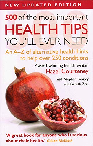 500 of the Most Important Health Tips Youll Ever Need 