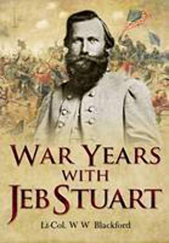 War Years with Jeb Stuart 