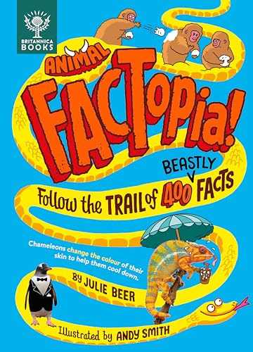 Animal FACTopia!: Follow the Trail of 400 Beastly Facts [Britannica] 