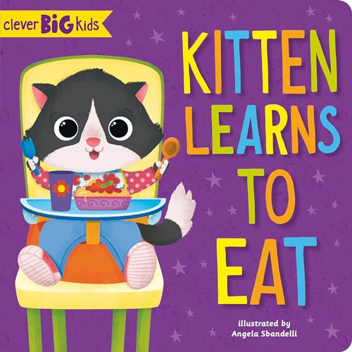 Kitten Learns to Eat (Clever Big Kids) 
