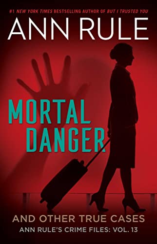 Mortal Danger: Volume 13 