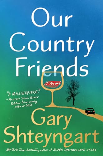 Our Country Friends: A Novel 