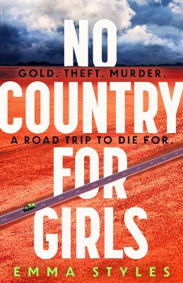 No Country for Girls: The most original, high-octane thriller of the year