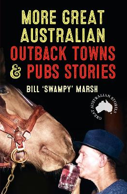 More Great Australian Outback Towns & Pubs Stories