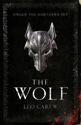 The Wolf (The UNDER THE NORTHERN SKY Series, Book 1): A sweeping epic fantasy