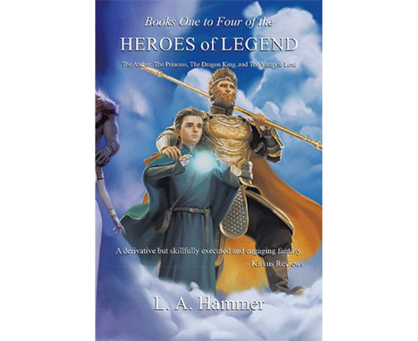 Books One to Four of the Heroes of Legend: The Archer, The Princess, The Dragon King, and The Vampire Lord