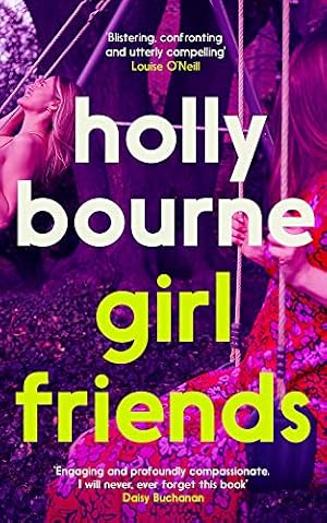Girl Friends: the unmissable, thought-provoking and funny new novel about female friendship