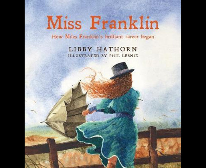 Miss Franklin: How Miles Franklin's brilliant career began