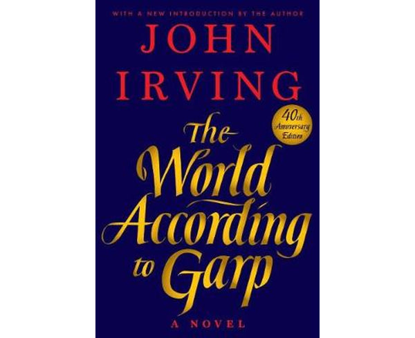 The World According to Garp: A Novel