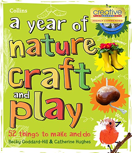 A year of nature craft and play: 52 things to make and do