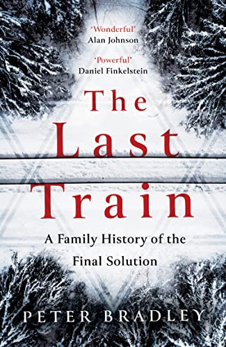 The Last Train: A Family History of the Final Solution