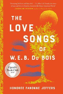 The Love Songs of W.E.B. Du Bois