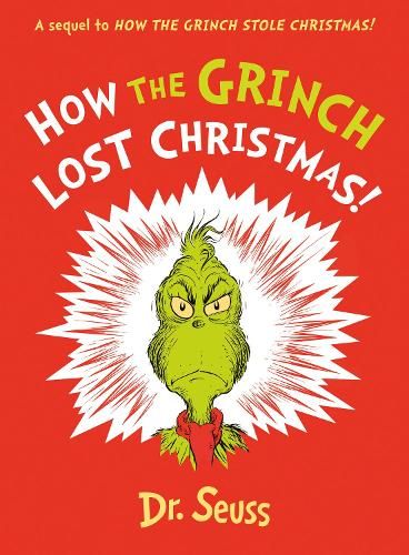 How the Grinch Lost Christmas!: A sequel to How the Grinch Stole Christmas!