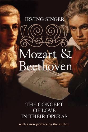 Mozart and Beethoven: The Concept of Love in Their Operas