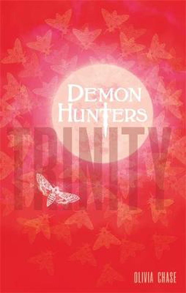 Demon Hunters: Trinity: Book 1