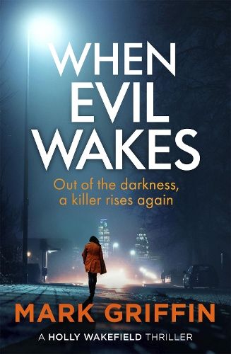 When Evil Wakes: The serial killer thriller that will have you gripped