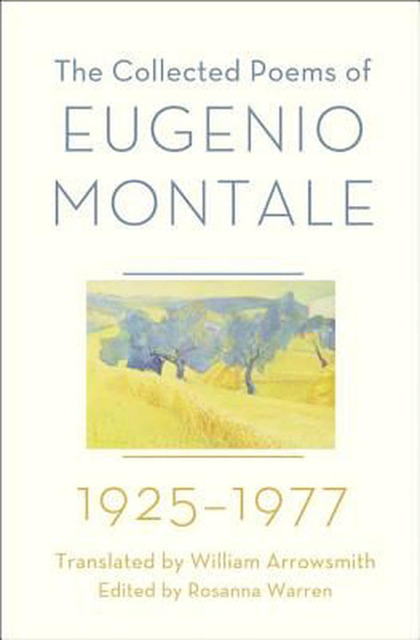 The Collected Poems of Eugenio Montale